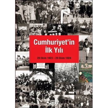Cumhuriyetin İlk Yılı (29 Ekim 1923 – 29 Ekim 1924)