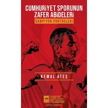 Cumhuriyet Sporunun Zafer Abideleri