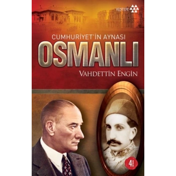 Cumhuriyet’in Aynası Osmanlı