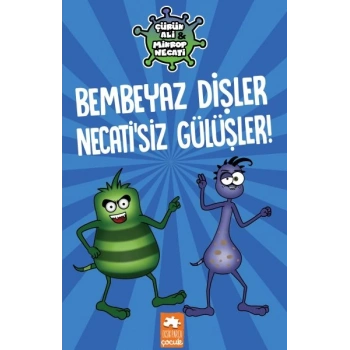 Çürük Ali ve Mikrop Necati - Bembeyaz Dişler Necati’siz Gülüşler