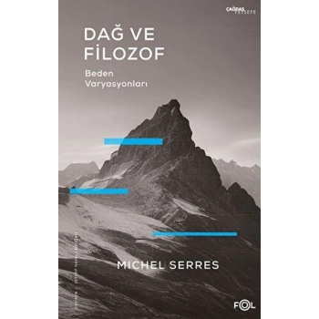 Dağ ve Filozof – Beden Varyasyonları
