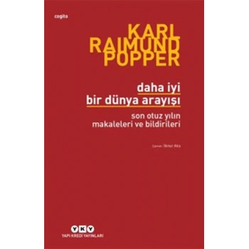 Daha İyi Bir Dünya Arayışı - Son Otuz Yılın Makaleleri ve Bildirileri