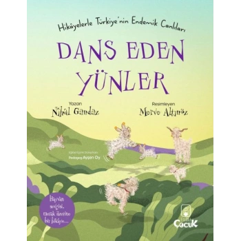 Dans Eden Yünler - Hikâyelerle Türkiyenin Endemik Canlıları
