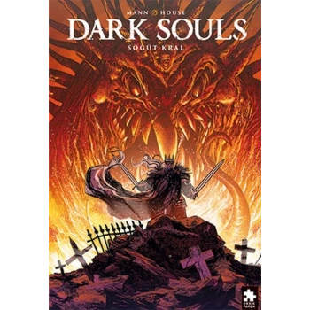 Dark Souls Sayı 5 Söğüt Kral