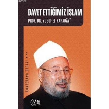 Davet Ettiğimiz İslam Konferans Serisi - 2
