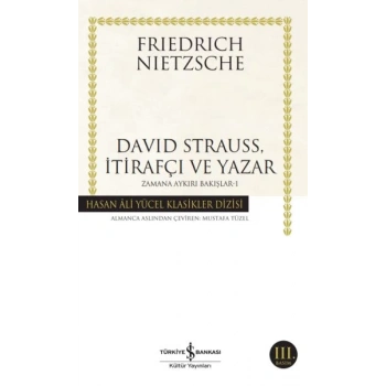 David Strauss, İtirafçı ve Yazar - Zamana Aykırı Bakışlar 1 - Hasan Ali Yücel Klasikleri