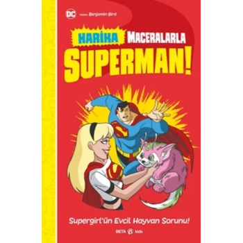Dc Harika Maceralarla Superman! SupergirlÜn Evcil Hayvan Sorunu!