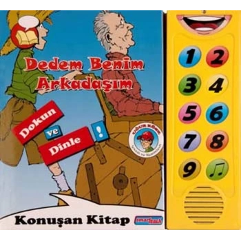 Dedem Benim Arkadaşım  Dokun ve Dinle Konuşan Kitap