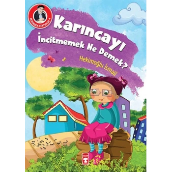 Dedemden Mektuplar 4 - Karıncayı İncitmemek Ne Demek?