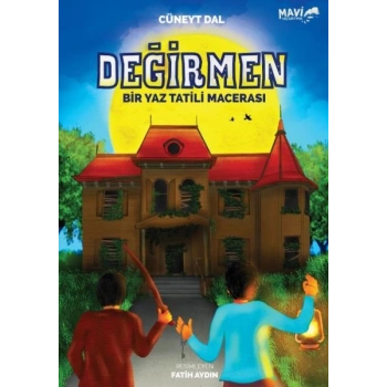 Değirmen - Bir Yaz Tatili Macerası