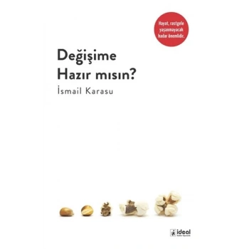Değişime Hazır Mısın ?