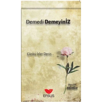 Demedi Demeyiniz