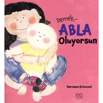 Demek Abla Oluyorsun