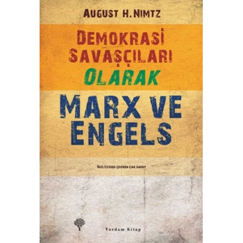Demokrasi Savaşçıları Olarak Marx ve Engels
