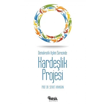 Demokratik Açılım Sürecinde Kardeşlik Projesi