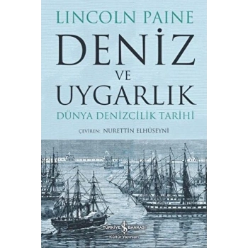 Deniz ve Uygarlık - Dünya Denizcilik Tarihi