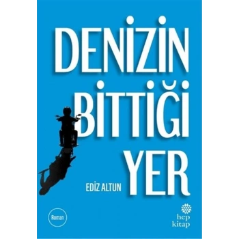 Denizin Bittiği Yer