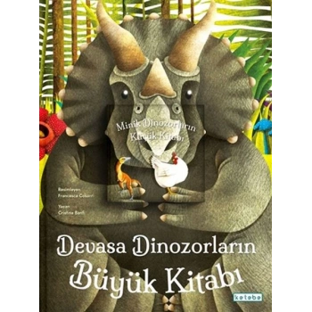 Devasa Dinozorların Büyük Kitabı & Minik Dinozorların Küçük Kitabı