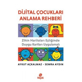 Dijital Çocukları Anlama Rehberi