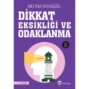 Dikkat Eksikliği ve Odaklanma