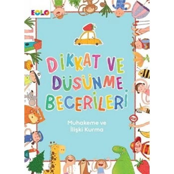Dikkat ve Düşünme Becerileri - Muhakeme ve İlişki Kurma