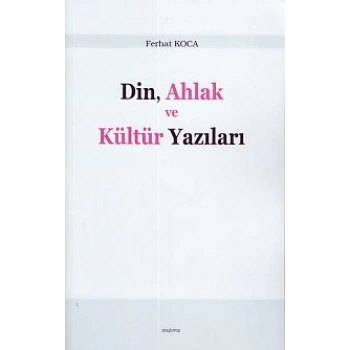 Din, Ahlak ve Kültür Yazıları