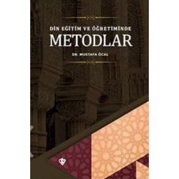 Din Eğitim ve Öğretiminde Metodlar