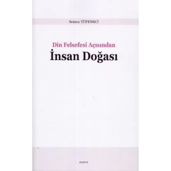Din Felsefesi Açısından İnsan Doğası