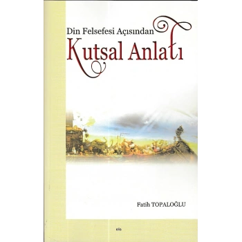 Din Felsefesi Açısından Kutsal Anlatı