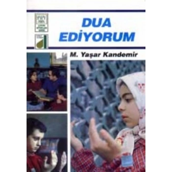 Dinim Serisi 9 - Dua Ediyorum