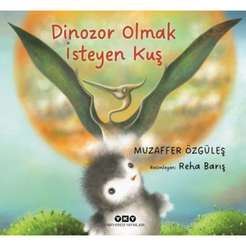 Dinozor Olmak İsteyen Kuş