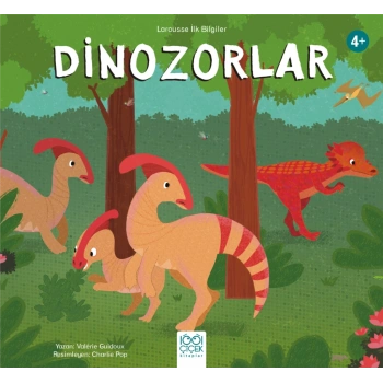 Dinozorlar - Larousse İlk Bilgiler