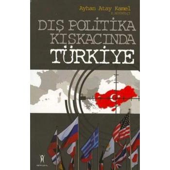 Dış Politika Kıskacında Türkiye