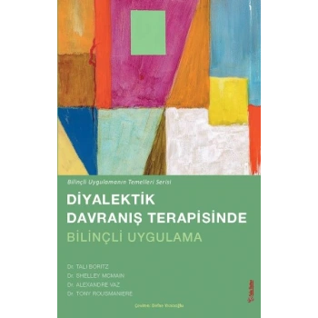 Diyalektik Davranış terapisinde Bilinçli Uygulama
