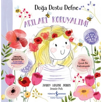 Doğa Dostu Defne - Arıları Koruyalım!