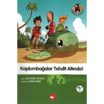Doğadostu Kardeşler 02 - Kaplumbağalar Tehdit Altında!