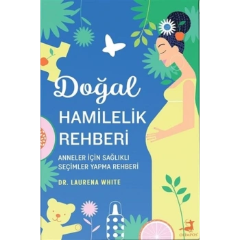 Doğal Hamilelik Rehberi