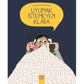 Doğruları Öğreniyorum - Uyumak İstemeyen Klara