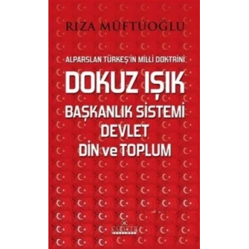 Dokuz Işık Başkanlık Sistemi Devlet Din ve Toplum