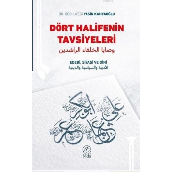 Dört Halifenin Tavsiyeleri Edebi Siyasi ve Dini