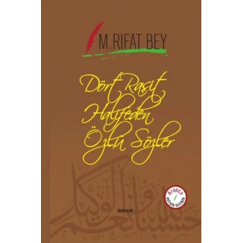 Dört Raşit Halifeden Özlü Sözler