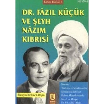 Dr. Fazıl Küçük ve Şeyh Nazım Kıbrısi