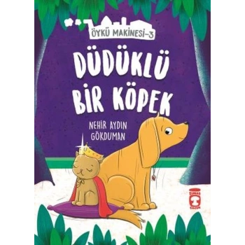 Düdüklü Köpek - Öykü Makinesi 3