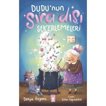 Dudu’nun Sıra Dışı Şekerlemeleri