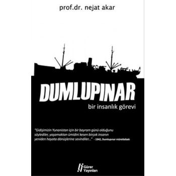 Dumlupınar  Bir İnsanlık Görevi