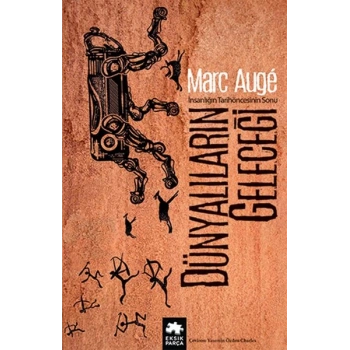 Dünyalıların Geleceği