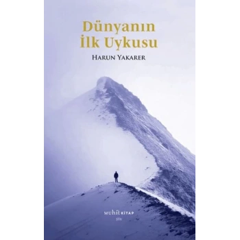 Dünyanın İlk Uykusu