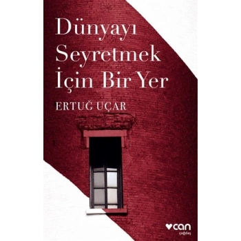 Dünyayı Seyretmek İçin Bir Yer