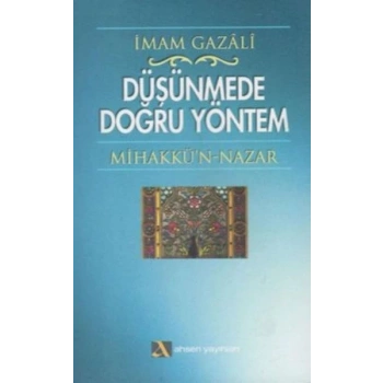 Düşünmede Doğru Yöntem Mihakkü’n - Nazar