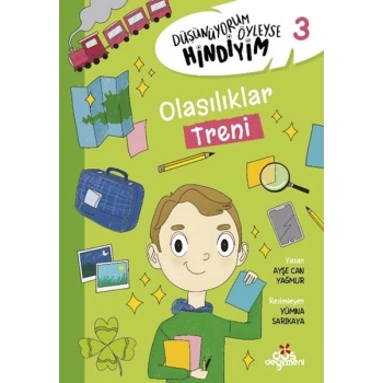 Düşünüyorum Öyleyse Hindiyim 3 - Olasılıklar Treni